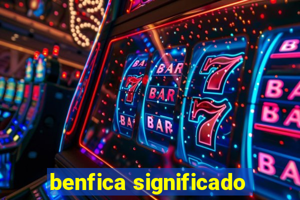 benfica significado