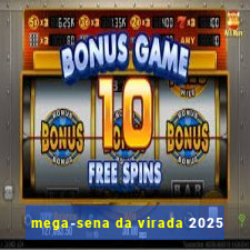 mega-sena da virada 2025