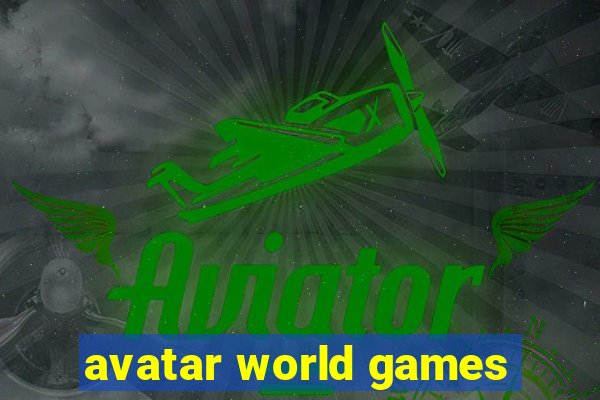 avatar world games