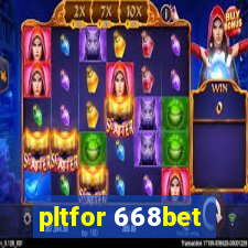 pltfor 668bet