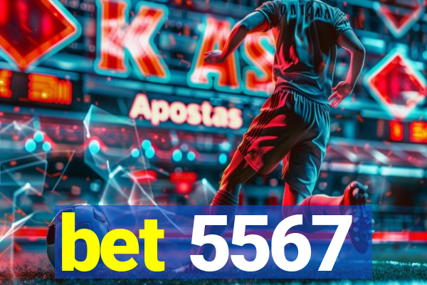 bet 5567