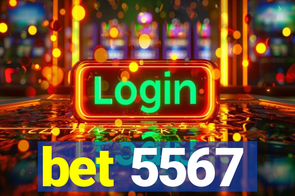 bet 5567