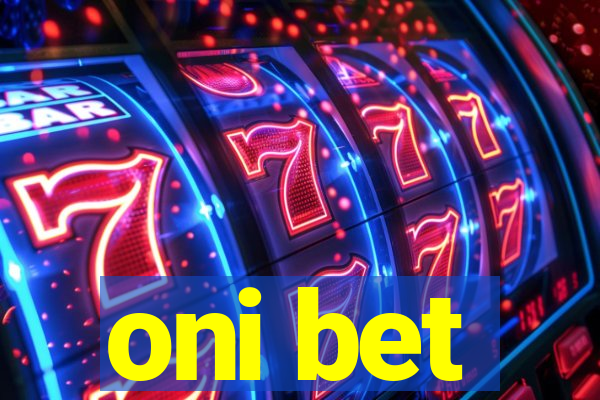 oni bet