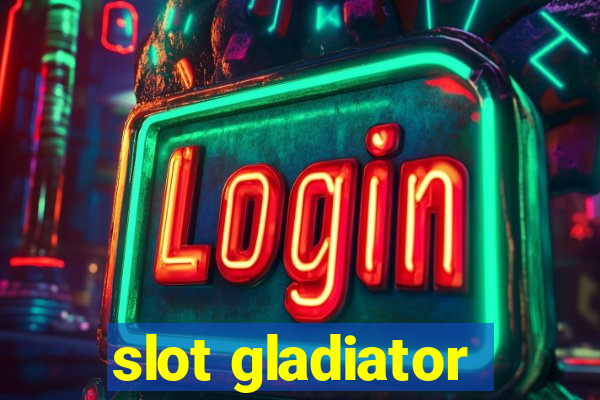 slot gladiator