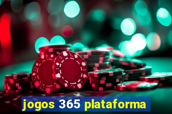 jogos 365 plataforma