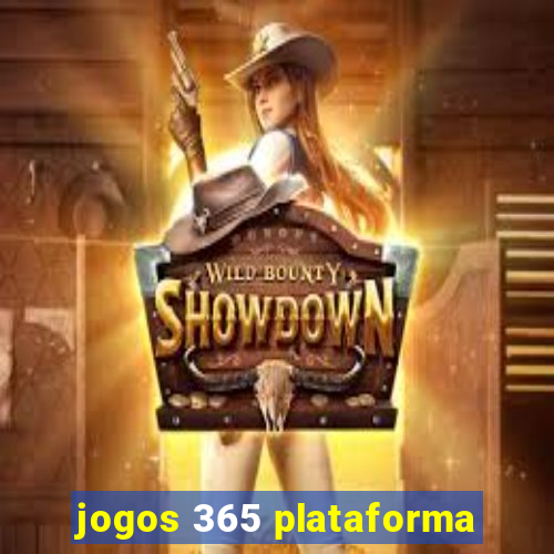 jogos 365 plataforma