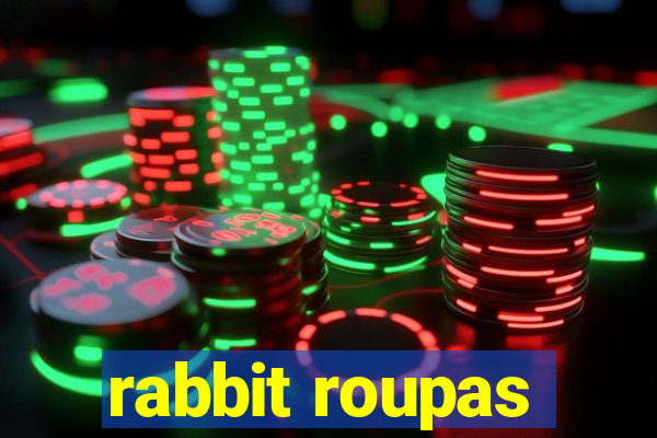 rabbit roupas