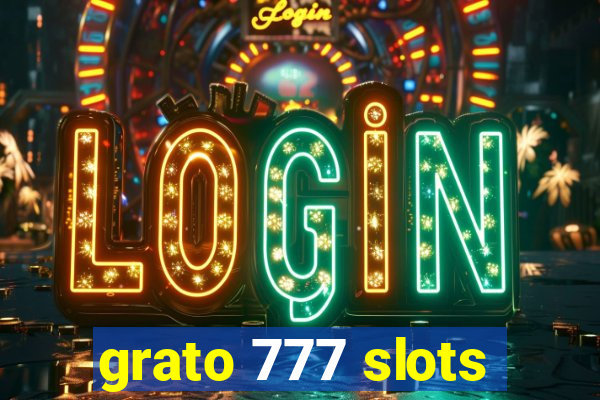 grato 777 slots