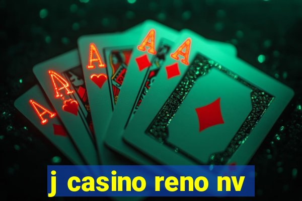 j casino reno nv