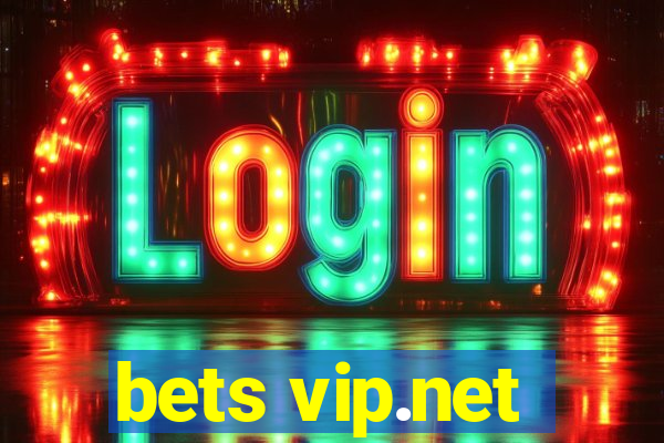 bets vip.net