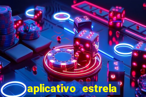 aplicativo estrela bet apk