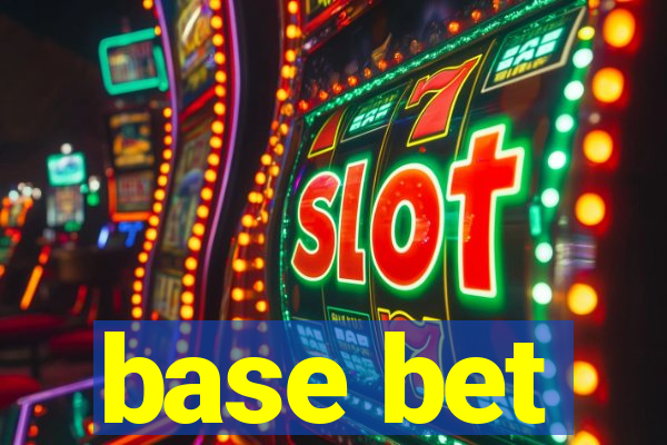 base bet