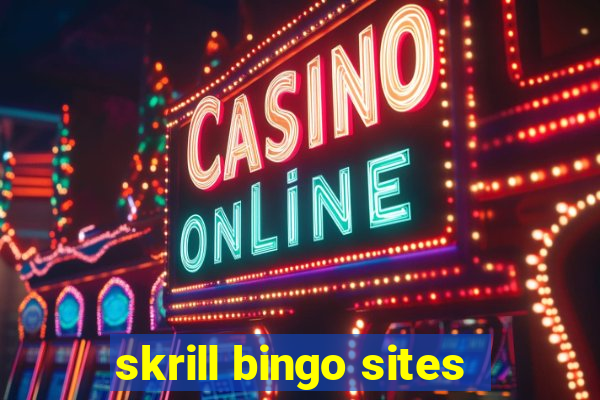 skrill bingo sites