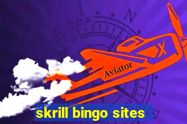 skrill bingo sites