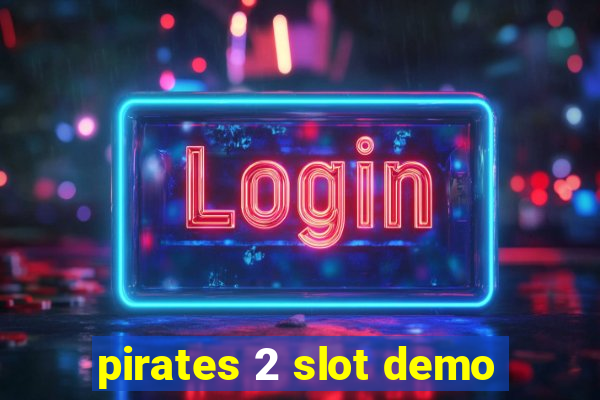 pirates 2 slot demo