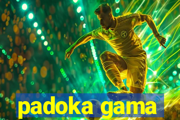 padoka gama