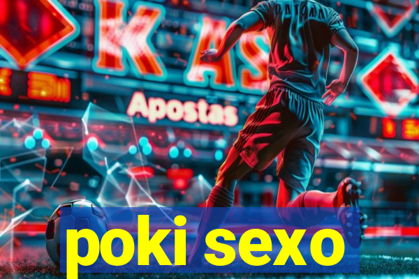 poki sexo