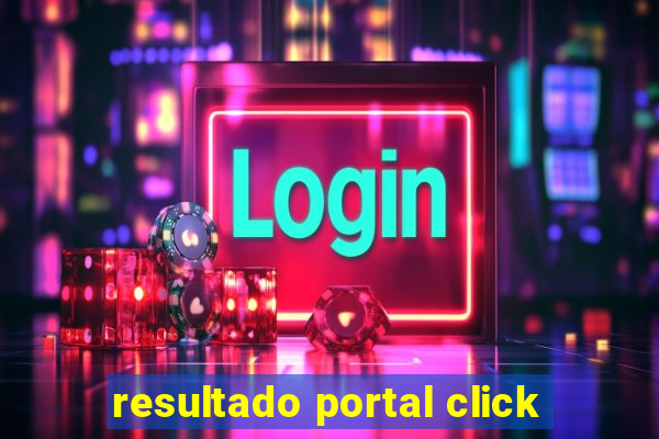 resultado portal click