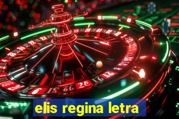 elis regina letra