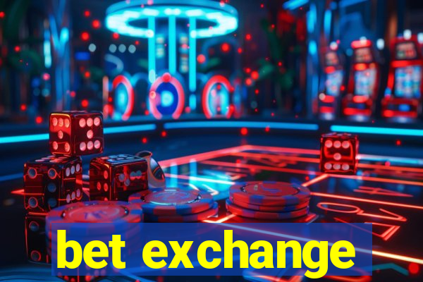 bet exchange