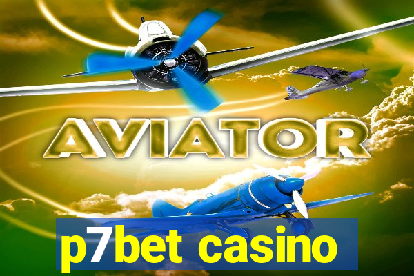 p7bet casino