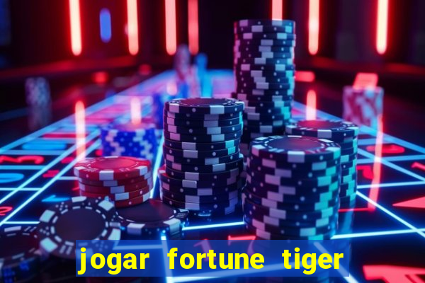 jogar fortune tiger demo gratis