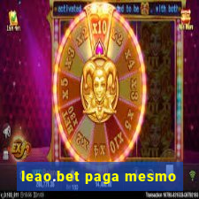 leao.bet paga mesmo