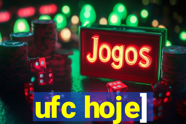 ufc hoje]