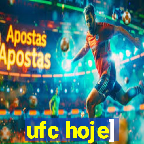 ufc hoje]