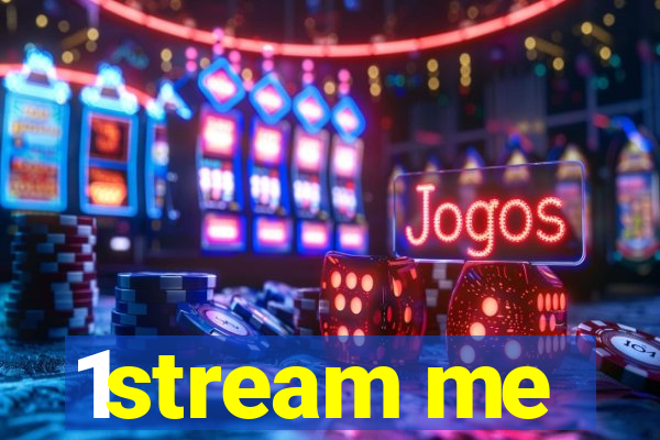 1stream me