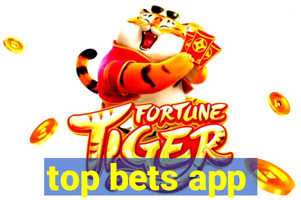 top bets app