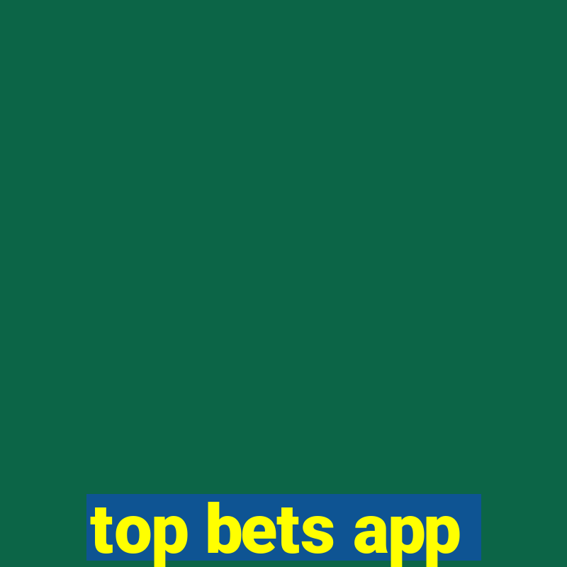 top bets app