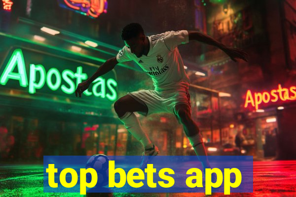 top bets app