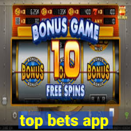 top bets app