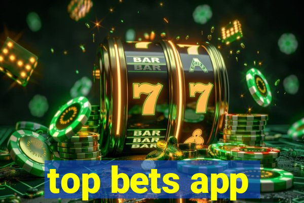 top bets app