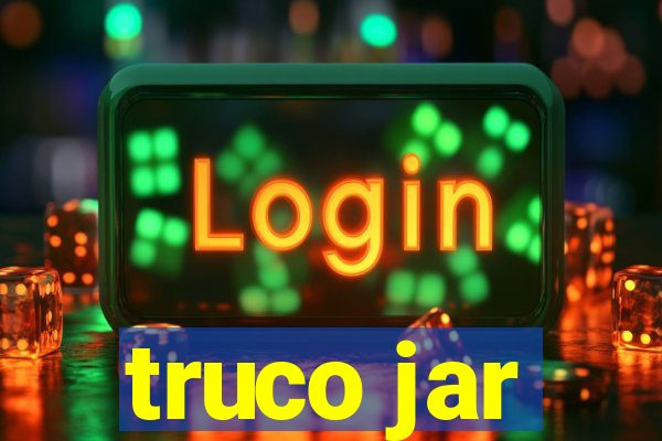 truco jar