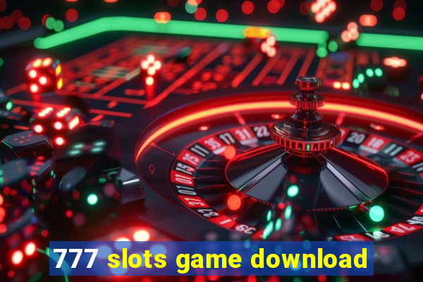 777 slots game download