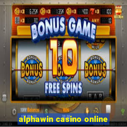 alphawin casino online