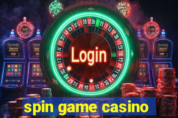 spin game casino