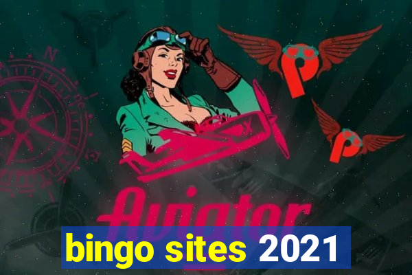 bingo sites 2021