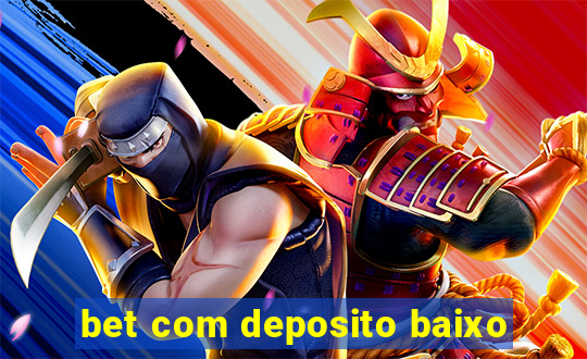 bet com deposito baixo