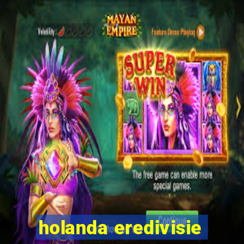 holanda eredivisie