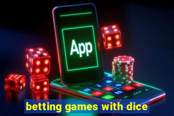 betting games with dice