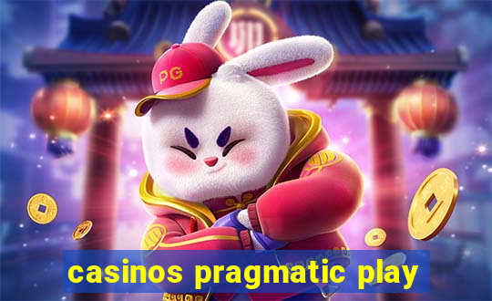 casinos pragmatic play