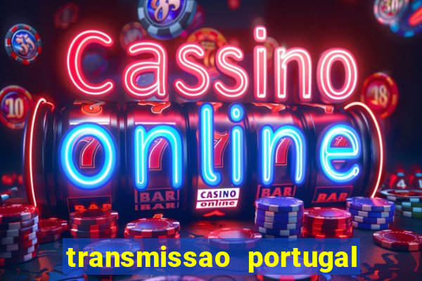 transmissao portugal x franca