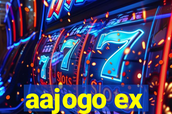 aajogo ex