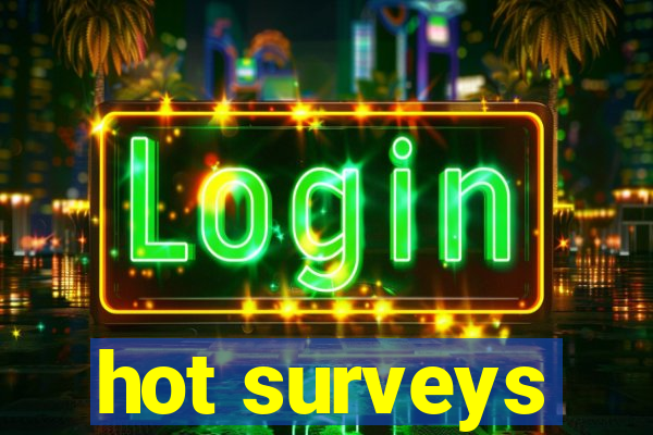 hot surveys