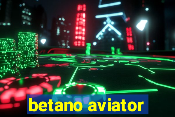 betano aviator