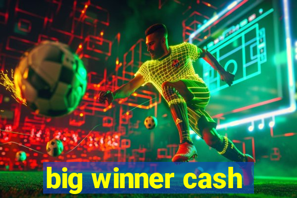 big winner cash