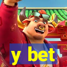 y bet